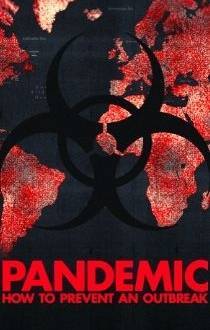 Pandemic How to Prevent an Outbreak Movie Review