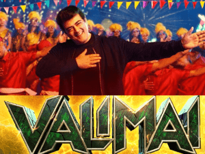 VALIMAI all set to RELEASE on this festive DATE? Popular theatre owner's viral statement turn heads!